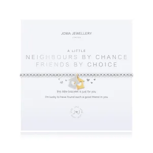 Joma A Little Neighbours By Chance Friends By Choice Bracelet